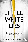 East, Philippa - Little White Lies