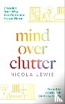 Lewis, Nicola - Mind Over Clutter