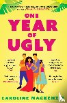Mackenzie, Caroline - One Year of Ugly