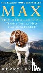 Irving, Kerry - Max the Miracle Dog