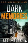 Mistry, Liz - Dark Memories