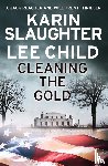 Karin Slaughter, Lee Child - Cleaning the Gold