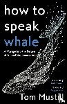 Mustill, Tom - How to Speak Whale