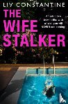 Constantine, Liv - The Wife Stalker