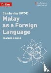  - Cambridge IGCSE™ Malay as a Foreign Language Teacher’s Guide