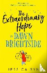 Ryn, Jessica - The Extraordinary Hope of Dawn Brightside