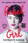 Hanna, Kathleen - Rebel Girl