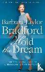 Bradford, Barbara Taylor - Hold the Dream