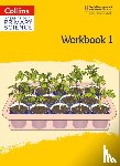  - International Primary Science Workbook: Stage 1