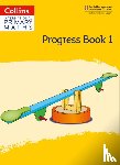 Clarke, Peter - International Primary Maths Progress Book: Stage 1
