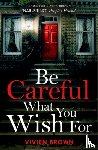 Brown, Vivien - Be Careful What You Wish For
