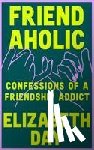 Day, Elizabeth - Friendaholic