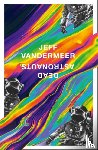 VanderMeer, Jeff - Dead Astronauts