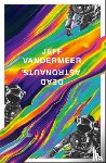 Vandermeer, Jeff - Dead Astronauts
