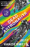 VanderMeer, Jeff - Dead Astronauts