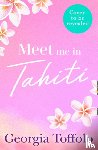 Toffolo, Georgia - Meet Me in Tahiti