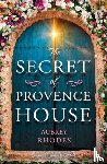 Rhodes, Aubrey - The Secret of Provence House