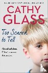 Glass, Cathy - Too Scared to Tell