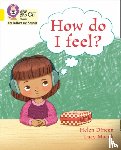 Dineen, Helen - How do I feel?