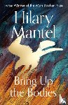 Mantel, Hilary - Bring Up the Bodies