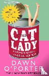 O’Porter, Dawn - Cat Lady