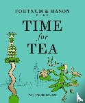 Parker Bowles, Tom - Fortnum & Mason: Time for Tea