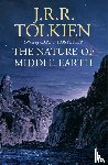 Tolkien, J. R. R. - The Nature of Middle-earth