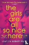 Flynn, Laurie Elizabeth - The Girls Are All So Nice Here