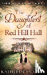 McGurl, Kathleen - The Daughters Of Red Hill Hall