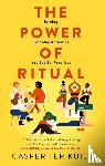Ter Kuile, Casper - The Power of Ritual