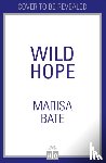 Bate, Marisa - Wild Hope