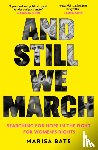 Bate, Marisa - And Still We March