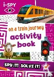 i-SPY - i-SPY On a Train Journey Activity Book