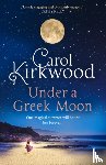 Kirkwood, Carol - Under a Greek Moon