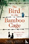 Gaynor, Hazel - The Bird in the Bamboo Cage