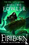 Fowler, Aisling - Fireborn: Starling and the Cavern of Light
