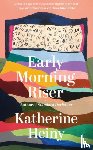 Heiny, Katherine - Early Morning Riser