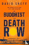 Sheff, David - The Buddhist on Death Row