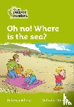 Adlard, Rebecca - Oh no! Where is the sea?