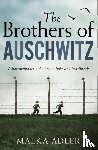 Adler, Malka - The Brothers of Auschwitz
