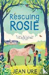 Ure, Jean - Rescuing Rosie