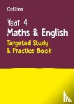 Collins KS2 - Year 4 Maths and English KS2 Targeted Study & Practice Book