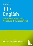 Collins 11+ - 11+ English Complete Revision, Practice & Assessment for GL