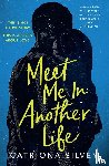 Silvey, Catriona - Meet Me in Another Life