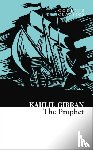 Gibran, Kahlil - The Prophet