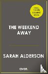Alderson, Sarah - The Weekend Away