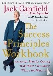 Canfield, Jack, Hall, Brandon, Switzer, Janet - The Success Principles Workbook