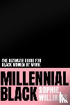 Williams, Sophie - Millennial Black