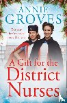 Groves, Annie - A Gift for the District Nurses