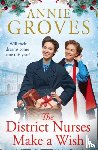 Groves, Annie - The District Nurses Make a Wish